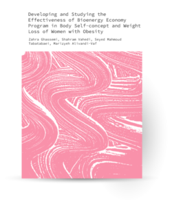 Developing and Studying the Effectiveness of Bioenergy Economy Program in Body Self-concept and Weight Loss of Women with Obesity