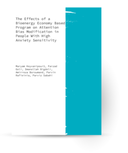 The Effects of a Bioenergy Economy Based Program on Attention Bias Modification in People With High Anxiety Sensitivity
