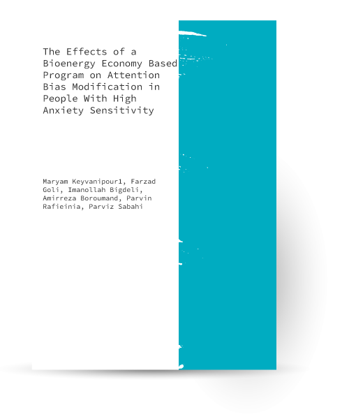 The Effects of a Bioenergy Economy Based Program on Attention Bias Modification in People With High Anxiety Sensitivity